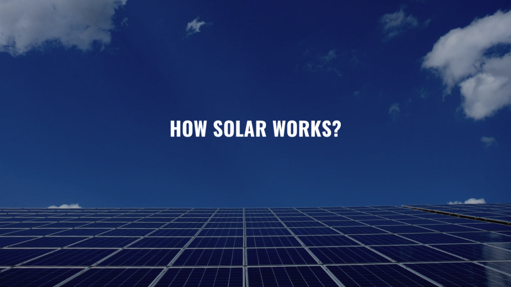 How Solar Works