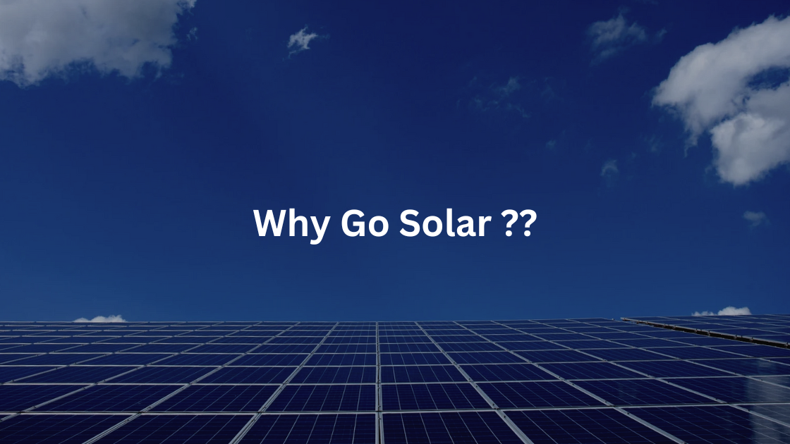 Why Go for Solar